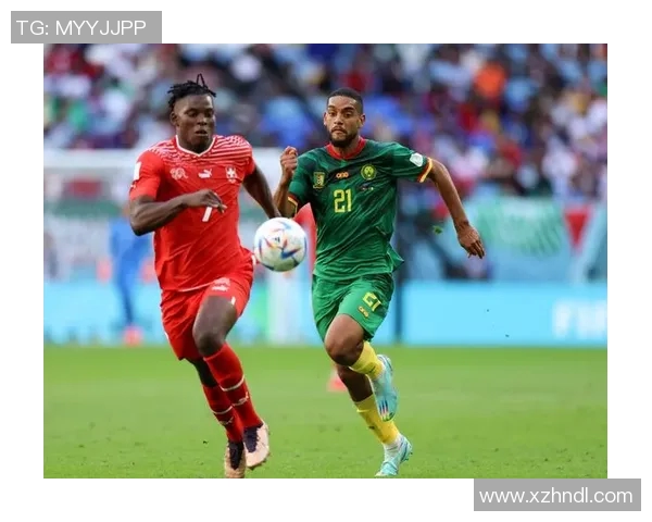 中国与喀麦隆足球比赛精彩全场录像回放及精彩瞬间分析